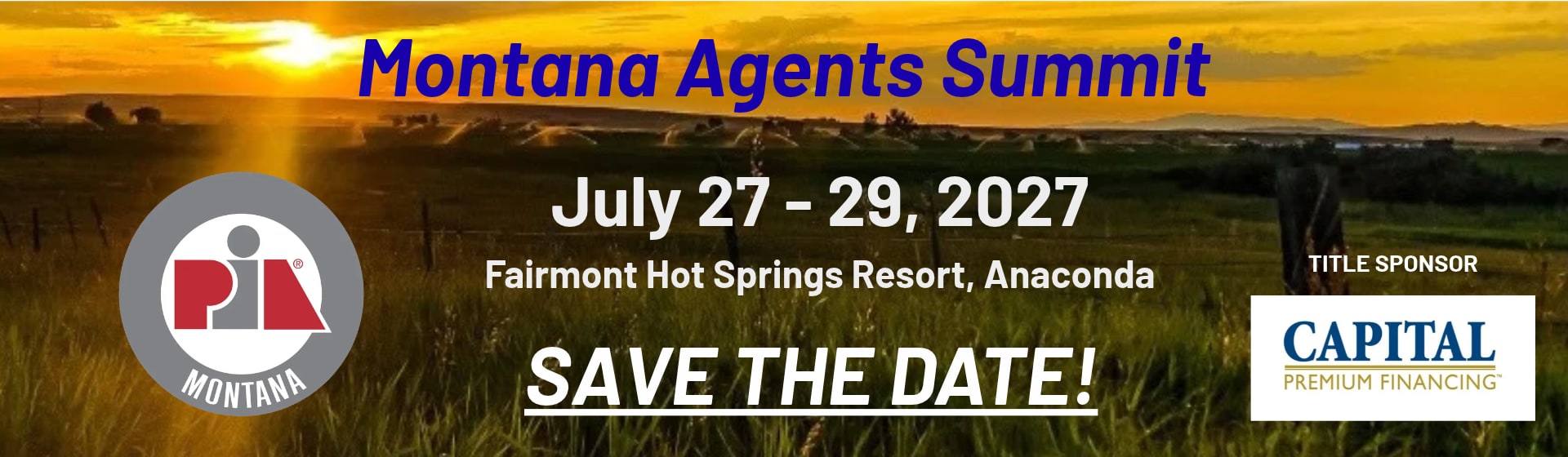 Save the date: Montana Agents Summit, July 27-29, 2027, Fairmont Hot Springs Resort, Anaconda, Montana