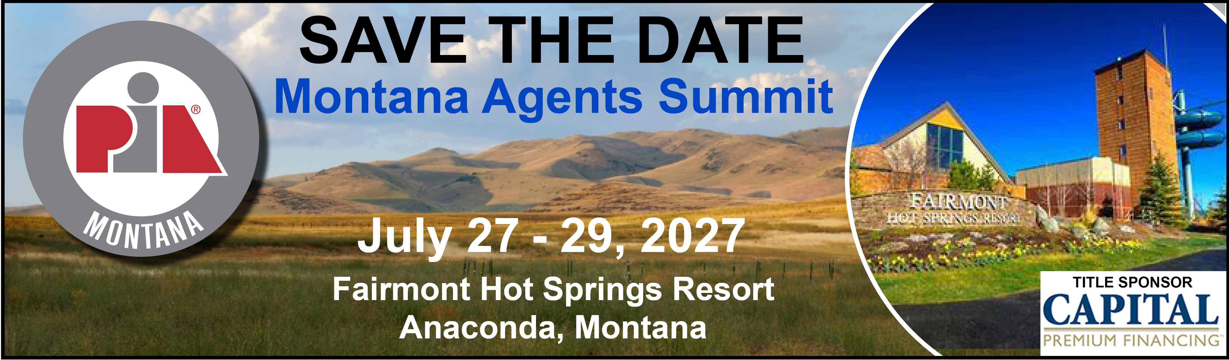 Save the Date — Montana Agents Summit, July 27–29, 2027, Fairmont Hot Springs Resort, Anaconda, Montana